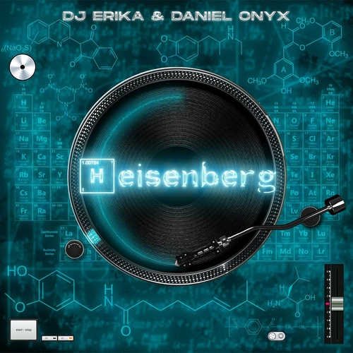 DJ Erika & Daniel Onyx - Heisenberg [7422406681660]